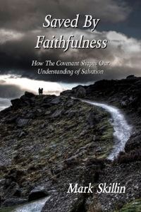 Saved By Faithfulness
