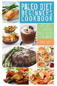Paleo Diet Beginners Cookbook