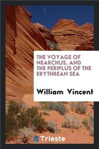 Voyage of Nearchus, and the Periplus of the Erythrean Sea