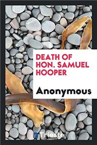 Death of Hon. Samuel Hooper