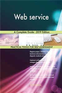 Web service A Complete Guide - 2019 Edition
