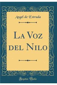 La Voz del Nilo (Classic Reprint)