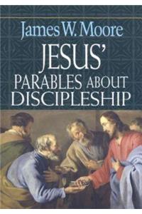 Jesus' Parables About Discipleship