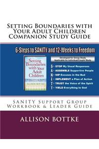 Setting Boundaries with Your Adult Children Companion Study Guide