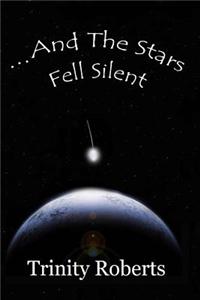 ...and the Stars Fell Silent