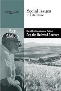 Race Relations in Alan Paton's Cry, the Beloved Country