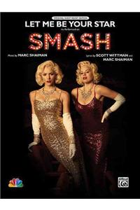 Let Me Be Your Star (from Smash)