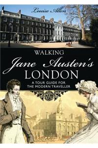 Walking Jane Austen’s London