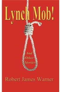 Lynch Mob!
