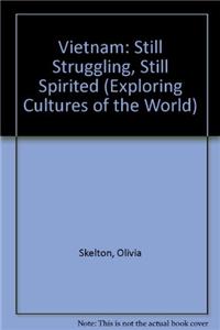 Vietnam: Still Struggling, Still Spirited