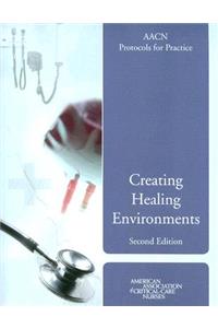 Aacn Protocols for Practice: Healing Environments