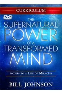 Supernatural Power of a Transformed Mind Curriculum