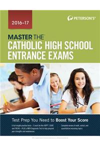 Master the Catholic High School Entrance Exams 2016-2017