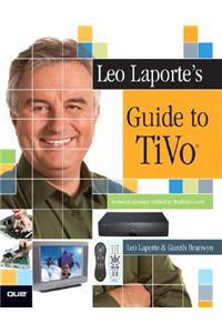 Leo Laporte's Guide to TiVo