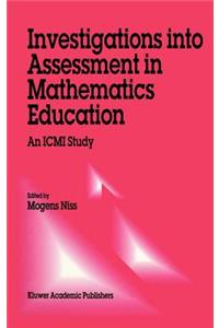 Investigations Into Assessment in Mathematics Education