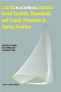 Social Security, Household, and Family Dynamics in Ageing Societies