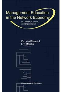 Management Education in the Network Economy