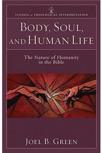 Body, Soul, and Human Life