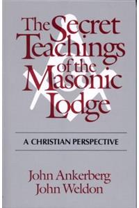 The Secret Teachings of the Masonic Lodge