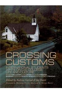 Crossing Customs: International Students Write on U.S. College Life and Culture