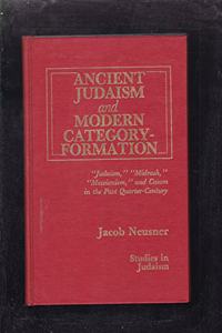 Ancient Judaism and Modern Category-Formation