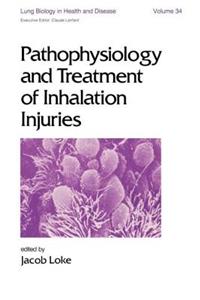 Pathophysiology and Treatment of Inhalation Injuries