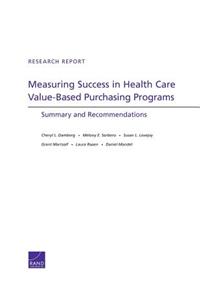 Measuring Success in Health Care Value-Based Purchasing Programs