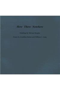 Here There Nowhere