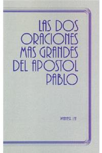 La Dos Oraciones Mas Grandes del Apostol Pablo