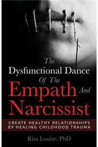 Dysfunctional Dance Of The Empath And Narcissist