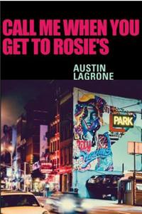 Call Me When You Get to Rosie's
