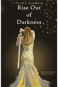 Rise Out of Darkness