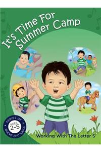 It's time for Summer Camp working with the letter S