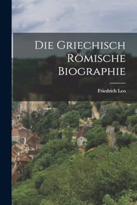 Die Griechisch Römische Biographie