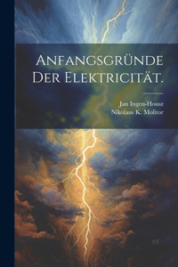 Anfangsgründe der Elektricität.