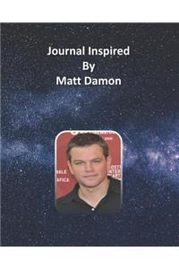 Journal Inspired by Matt Damon