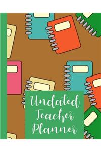 Undated Teacher Planner