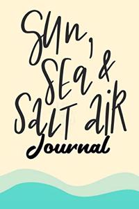 Sun, Sea and Salt Air Journal