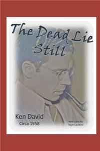 Dead Lie Still