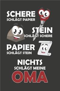 Schere Schlägt Papier - Stein schlägt Schere - Papier schlägt Stein - Nichts schlägt meine Oma