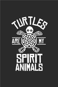 Turtles Are My Spirit Animal