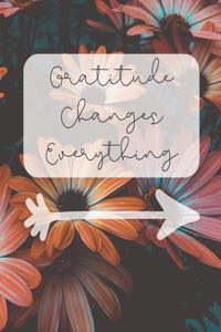 Gratitude Changes Everything
