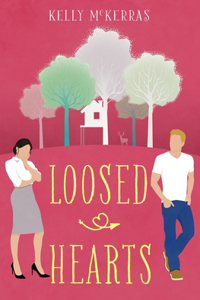 Loosed Hearts