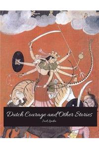 Dutch Courage And Other Stories