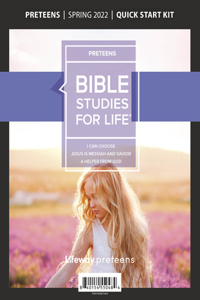 Bible Studies for Life: Preteens Quick Start Kit Spring 2022