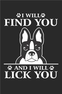 I Will Find You And I will Lick you