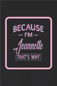 Because I'm Jeannette That's Why