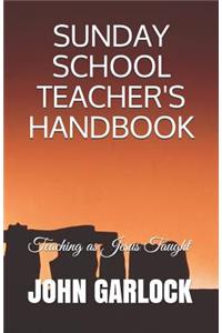 Sunday School Teacher's Handbook