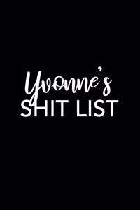 Yvonne's Shit List