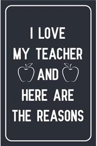 I love my teacher and here are the reasons